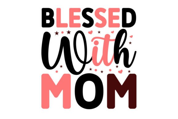 Blessed with Mom SVG: A Designer’s Embroidery Review