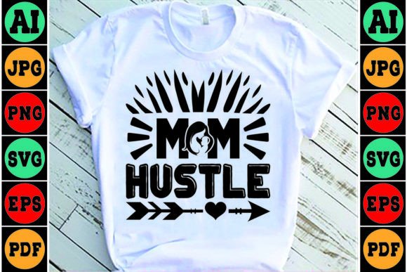 Mom Hustle Mom SVG Design: A Versatile Embroidery Asset