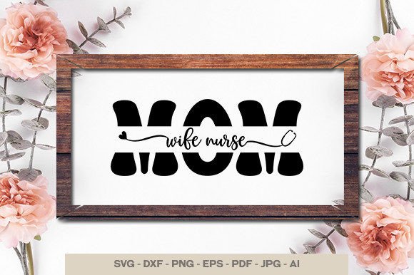 Mom Wife Nurse SVG: A Designer’s Embroidery Review