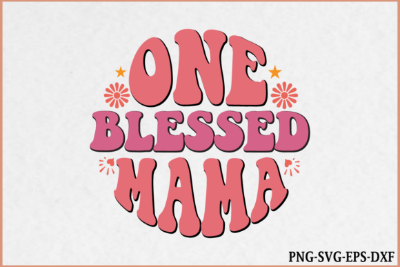One Blessed Mama Retro SVG: An Embroidery Review