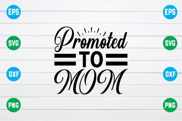 Promoted to Mom SVG: An Embroidery Designer’s Review