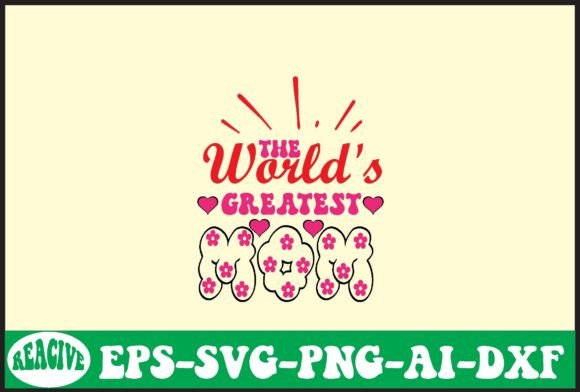 Review of The World's Greatest Mom Svg Design
