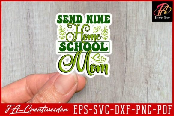 Send Nine Homeschool Mom SVG Design Review