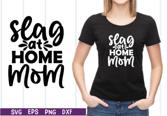 Slag at Home Mom SVG: A Designer’s Stitch Test