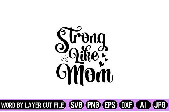 Strong Like Mom SVG Design: An Embroidery Review
