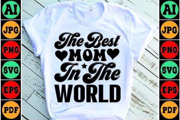 The Best Mom in the World SVG Design Review