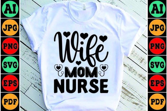 Wife Mom Nurse SVG Design: A Versatile Embroidery Choice